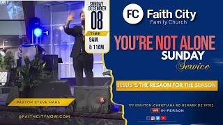 Faith City Family Church You're Not Alone Sunday