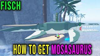 MOSASAURUS - HOW TO GET [FISCH] - Roblox