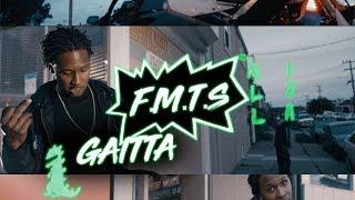 Gaitta -  "F.M.T.S" (Dir @UziMovie)