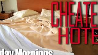 Cheaters Hotel Episode 97: She Was On Tinder I Was Gone