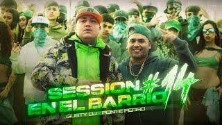 GUSTY DJ | @llegoponteperro - SESSION EN EL BARRIO #14 (Vídeo Oficial)