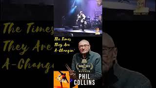 Phil Collins - The Time They Are A-Changin' @philcollins @collinstestify81