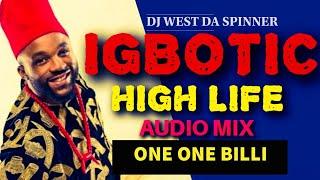 IGBOTIC HIGH LIFE NON STOP MIX