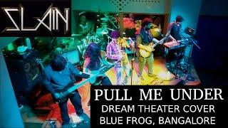 Dream Theater - Pull Me Under (Cover by Indian band SLAIN)