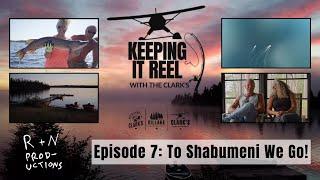 Episode 7: To Shabumeni We Go | Clark's Resorts and Outposts