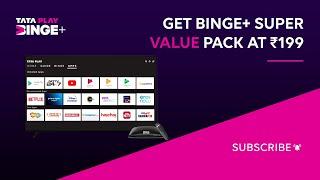 Tata Play Binge+ | Subscription starts at ₹199 | Enjoy 15+ premium apps and Amazon Prime Video