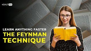 How to learn anything fast? (The Feynman's technique)