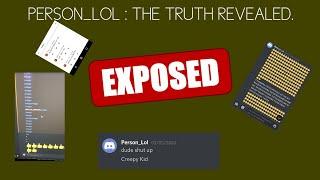 THE HIDDEN TRUTH ABOUT PERSON_LOL REVEALED? (Exposing Person_lol)