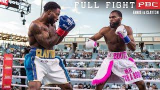 Ennis vs Clayton FULL FIGHT: May 15, 2022 | PBC on Showtime