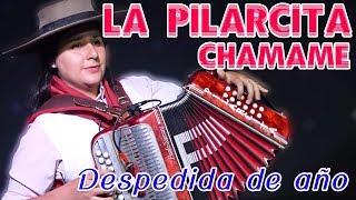 LA PILARCITA #CHAMAME *DESPEDIDA DE SONIDO NORTE