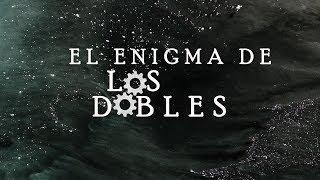 Doppelgängers: El enigma de los dobles