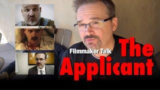 Filmmaker Talk — Quick Thoughts on the Award Winning Short The Applicant