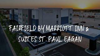 Fairfield by Marriott Inn & Suites St. Paul Eagan Review - Eagan , United States of America