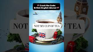  Crack the Code: British English Idioms!  #idioms #britishenglish #uk #usa #esol