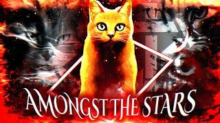 WARRIOR CATS ORIGINAL SONG | "Amongst The Stars" | R-Zeta [Firestar]