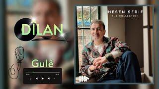 Hesen Şerif - Gulê