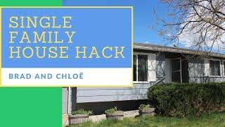 Buying a Single Family House Hack | 7 Steps | How We Did It!