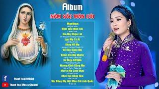 Thánh Ca Chọn Lọc Hay Nhất 2023 | ALBUM NĂM SẮC MÂN CÔI | Thanh Hoài