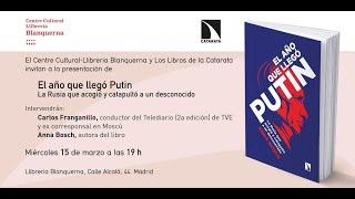 Presentació del llibre 'El año que llegó Putin', d'Anna Bosch