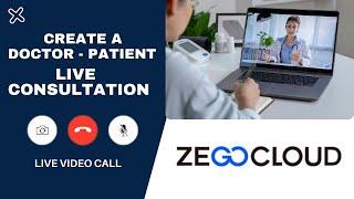 Build a Doctor - Patient Live Consultation App | ZEGOCLOUD Video Call | Ready-Made UI Kits