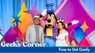 Time to Get Goofy - GEEKS CORNER - Episode #765