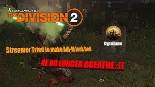 Let us Pray for his soul : Cryptonomous  - Tom Clancy's The Division 2 PVP