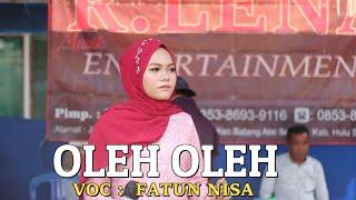 OLEH-OLEH (Rita Sugiarto) VOC:FATUN NISA @R.LENA ENTERTAINMENT | ELECTONE IKI BARABAI |