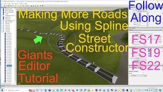 Giants Editor Tutorial Making Roads Using Spline Street Constructor FS19 Map Making Works For FS22