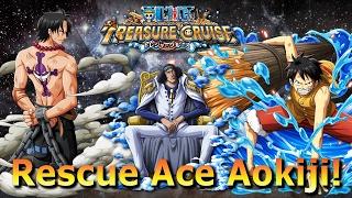 Rescue Ace Aokiji 35 Stamina!  One Piece Treasure Cruise | Ace Team