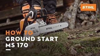 STIHL MS 170 petrol | How to ground start your chainsaw | Instruction