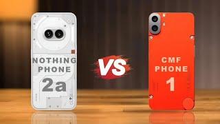 CMF Phone 1 Vs Nothing Phone 2a | Full Comparison  Which one is Best.