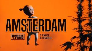 Harris & Ford x 2 Engel & Charlie - Amsterdam (Official Video)