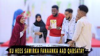 CHALLENGE KU HEES FANAANKAAN SAWIRKIIS :WACDARO AY DHIGEEN GABDHAHA & WIILASHA WAXBA LA ISKUMA REBAN