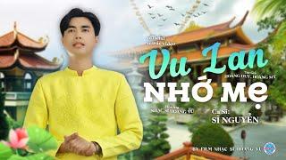 VU LAN NHỚ MẸ -SĨ NGUYỄN