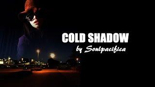 COLD SHADOW  Spooky EDM   SOULPACIFICA