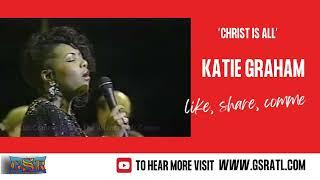 Katie Graham - "Christ Is All" |  God's Strength Records | Angels Keep Watching Over Me