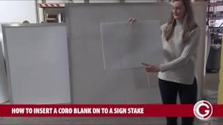 How To Insert A Coro Blank On To A Sign Stake