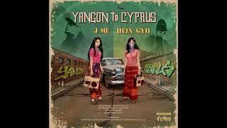 JMe - အာနိသင် Ft. SHINE, KAYARR OF THEPHOSPHORAP (Yangon To Cyprus Album)