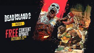 Dead Island 2 : Patch 6 gameplay