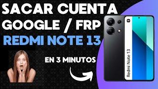 Como sacar cuenta google de Redmi Note 13 en 3 minutos 2025