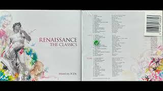 Renaissance, The Classics (Disc 3) (Classic Electronica Mix Album) [HQ]