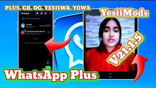 Nueva actualización WhatsApp Plus v21.1.5 - YesiiMods - (GB. OG. YESII.YOWA)