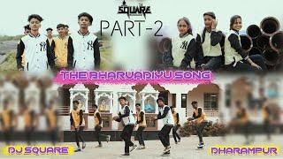 THE BHARVADIYU SONG PART 2 DJ SQUARE DHARAMPUR & ROOT UNIVERS