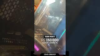 "PKR 150,000, Custom Gaming PC." #TEXONWARE