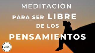 Meditacion Guiada PENSAMIENTOS Obsesivos | Liberar Ansiedad, Miedos y Preocupación | Mindfulness