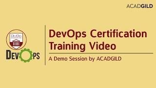 DevOps Training Video - A Demo Session By Acadgild