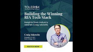 Building the Winning RIA Tech Stack - Insights from Industry Veteran Craig Iskowitz