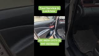 #Outstation Taxi service in Lucknow || Innova Crysta on rent in Lucknow || Taxi Service In Lucknow