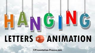 Hanging Letters Animation in PowerPoint