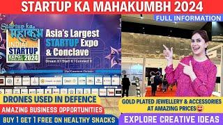 Startup ka Mahakumbh 2024 | India First Startup Expo & Conclave'2024 | Business Opportunities